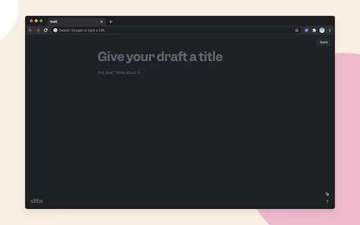 Download Draft by Slite Terbaru – Catatan Cepat di Tab Baru - Screenshot 3